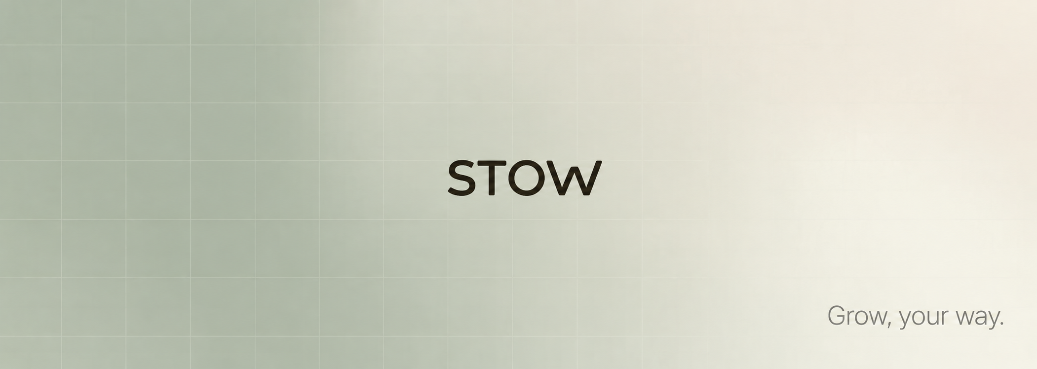 Stow cover: sage-to-cream grid with the word Stow and the line Grow, your way.